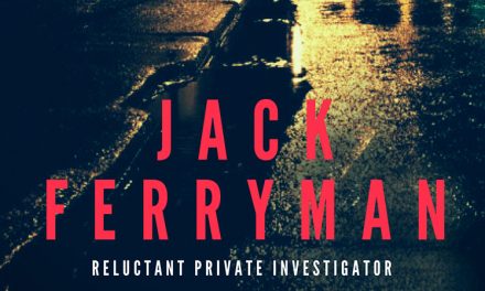 JACK FERRYMAN – Reluctant Private investigator