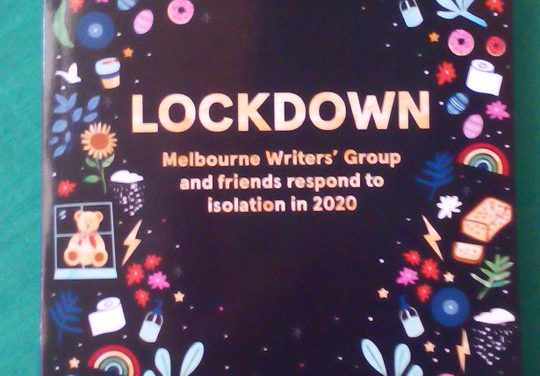 My poem ‘A Time to Clear the Stones Away’ published in Melbourne Writers Lockdown anthology